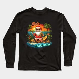 Hawaii Christmas, Mele Kalikimaka, Santa Claus Long Sleeve T-Shirt